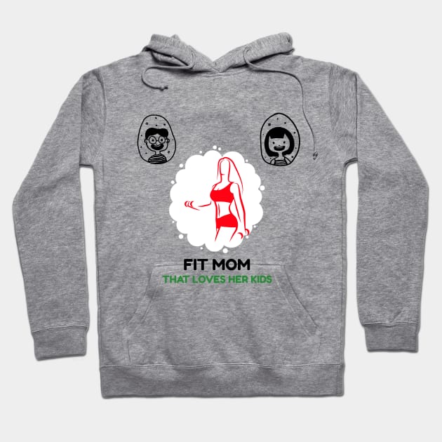 Fit Mom That Loves Her Kids Hoodie by JC's Fitness Co.